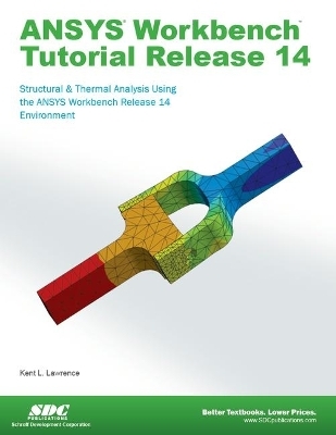 ANSYS Workbench Tutorial Release 14 - Kent Lawrence