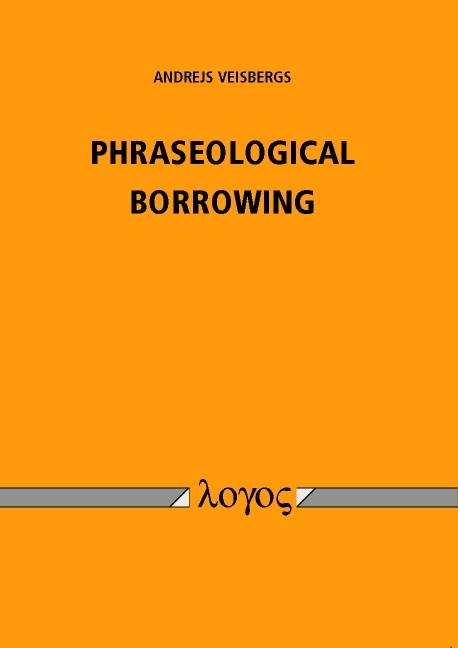 Phraseological Borrowing - Andrejs Veisbergs