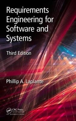Requirements Engineering for Software and Systems - Phillip A. Laplante