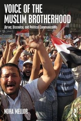 Voice of the Muslim Brotherhood - Noha Mellor