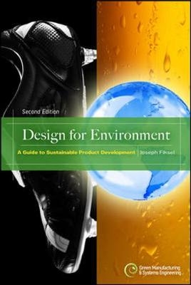 Design for Environment, Second Edition: A Guide to Sustainable Product Development - Dr Joseph Fiksel