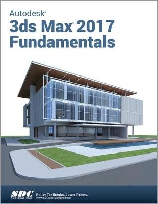 Autodesk 3ds Max Design 2017 Fundamentals -  Ascent
