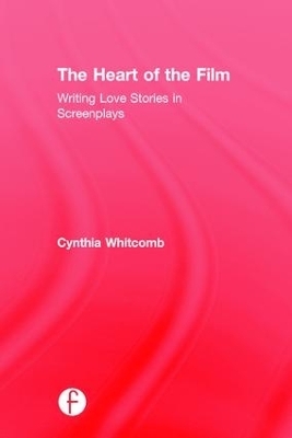 The Heart of the Film - Cynthia Whitcomb