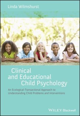 Clinical and Educational Child Psychology - Linda Wilmshurst