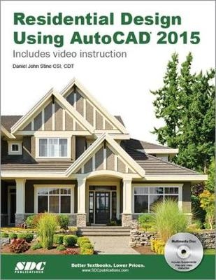 Residential Design Using AutoCAD 2015 - Daniel John Stine