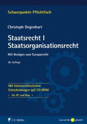 Staatsrecht I. Staatsorganisationsrecht - Christoph Degenhart