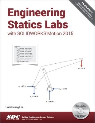 Engineering Statics Labs with SOLIDWORKS Motion 2015 - Huei-Huang Lee
