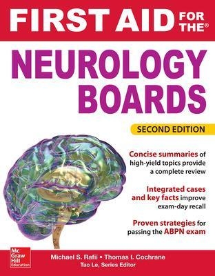 First Aid for the Neurology Boards - Michael Rafii, Thomas Cochrane
