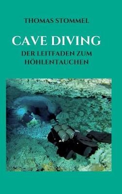 CAVE DIVING - Thomas Stommel