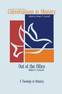 Out of the Office - Robert D Cornwall