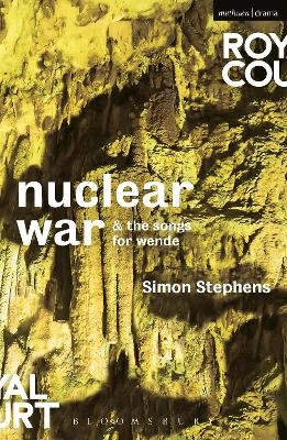 Nuclear War & The Songs for Wende - Simon Stephens
