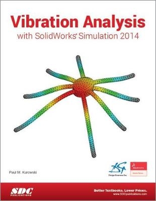 Vibration Analysis with SolidWorks Simulation 2014 - Paul Kurowski
