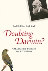 Doubting Darwin? -  Sahotra Sakar