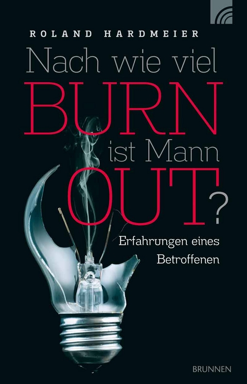 Nach wie viel BURN ist Mann OUT? - Roland Hardmeier