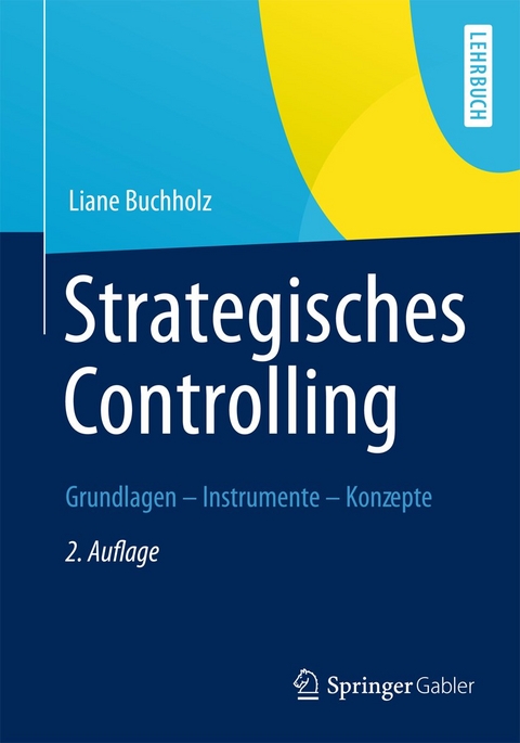 Strategisches Controlling - Liane Buchholz