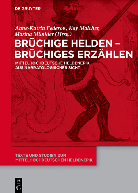 Brüchige Helden - brüchiges Erzählen - 