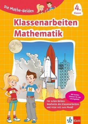 Die Mathe-Helden Klassenarbeiten Mathematik 4. Klasse