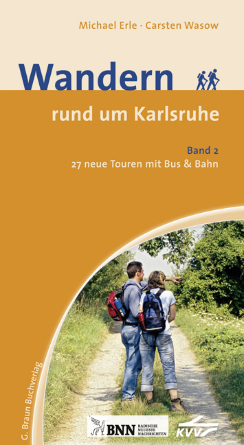 Wandern rund um Karlsruhe Band 2 - Carsten Wasow, Michael Erle