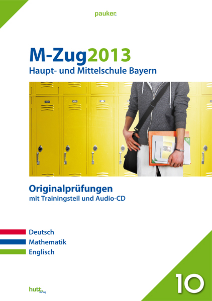 Pauker. Die Lernhilfen / Abschluss M-Zug 2013 - Haupt- und Mittelschule Bayern