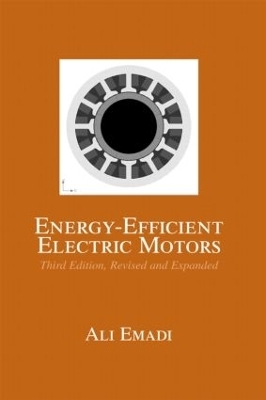 Energy-Efficient Electric Motors, Revised and Expanded - Ali Emadi