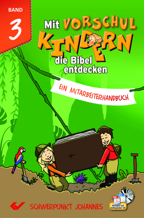 Mit Vorschulkindern die Bibel entdecken Band 3 - 