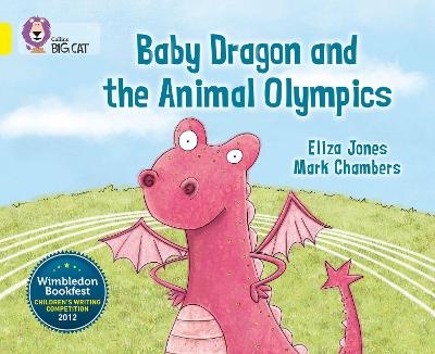 Baby Dragon and the Animal Olympics - Eliza Jones