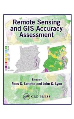 Remote Sensing and GIS Accuracy Assessment - 