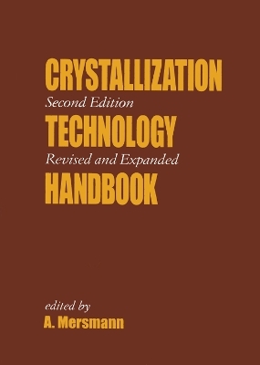 Crystallization Technology Handbook - 