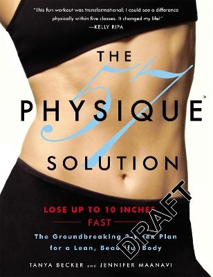 The Physique 57™ Solution - Tania Becker, Jennifer Maanavi