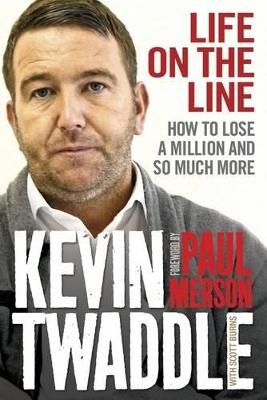 Life on the Line - Kevin Twaddle