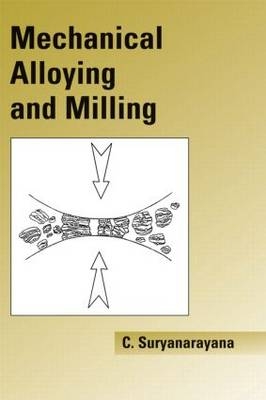 Mechanical Alloying And Milling - Cury Suryanarayana