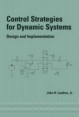 Control Strategies for Dynamic Systems - Jr. Lumkes  John H.