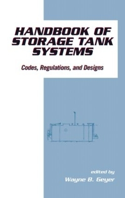 Handbook of Storage Tank Systems - Wayne B. Geyer