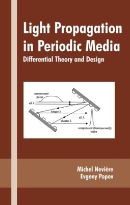 Light Propagation in Periodic Media - Michel Neviere, Evgeny Popov