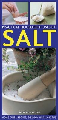 Practical Household Uses of Salt - Margaret Briggs