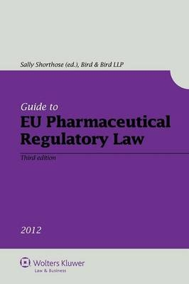 Guide to EU Pharmaceutical Regulatory Law -  Bird