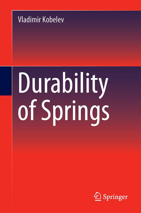 Durability of Springs - Vladimir Kobelev