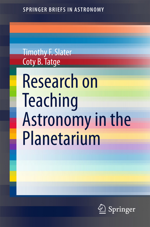 Research on Teaching Astronomy in the Planetarium - Timothy F. Slater, Coty B. Tatge