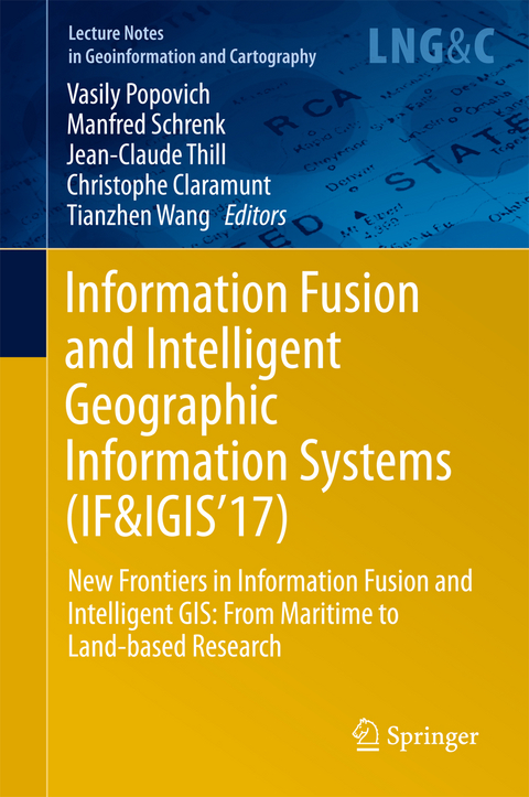 Information Fusion and Intelligent Geographic Information Systems (IF&IGIS'17) - 