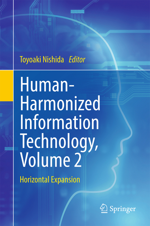 Human-Harmonized Information Technology, Volume 2 - 