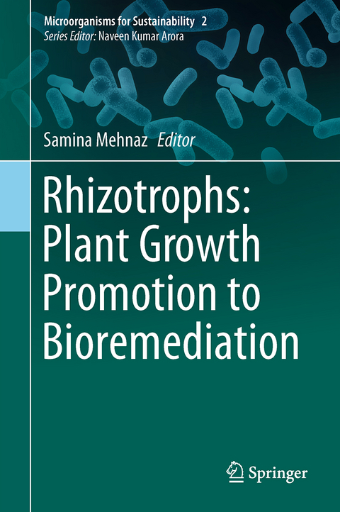 Rhizotrophs: Plant Growth Promotion to Bioremediation - 