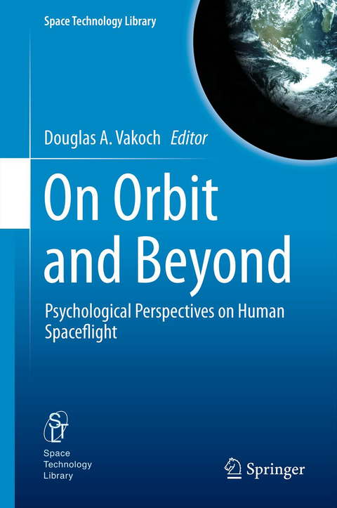 On Orbit and Beyond - 