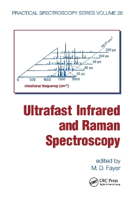 Ultrafast Infrared And Raman Spectroscopy - M.D. Fayer