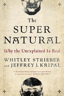 The Super Natural - Whitley Strieber, Jeffrey J. Kripal