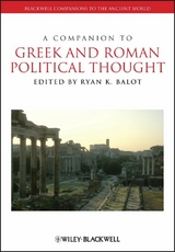 Companion to Greek and Roman Political Thought - 