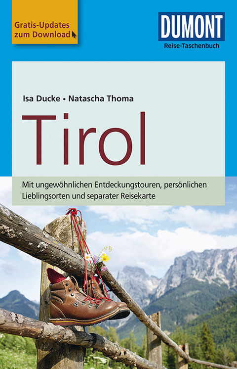 DuMont Reise-Taschenbuch Reiseführer Tirol - Isa Ducke, Natascha Thoma