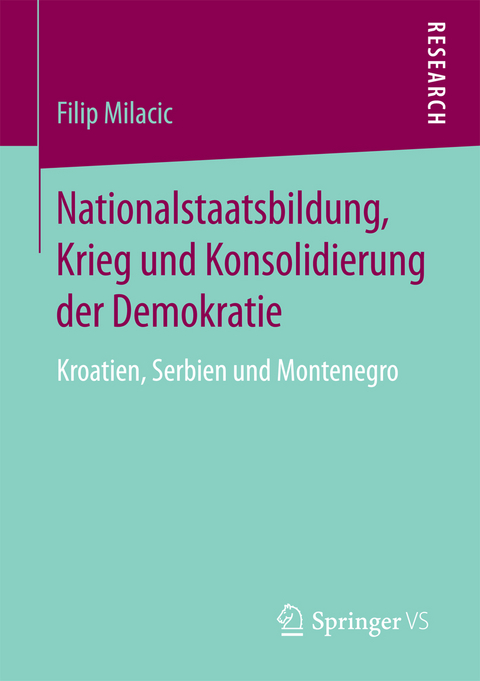 Nationalstaatsbildung, Krieg und Konsolidierung der Demokratie - Filip Milacic