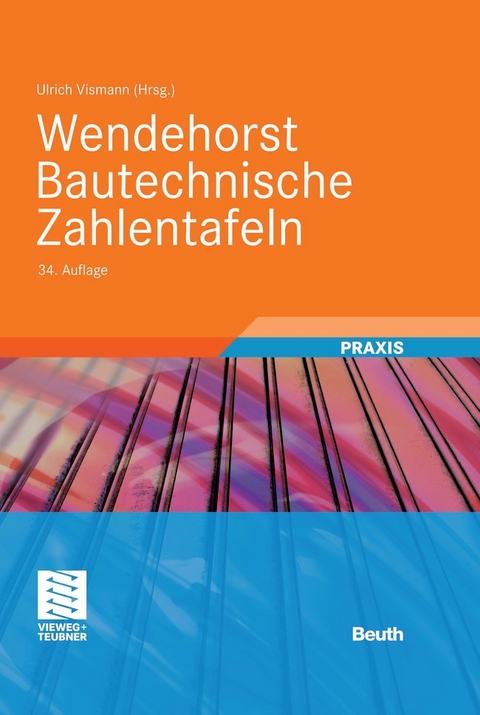 Wendehorst - Bautechnische Zahlentafeln