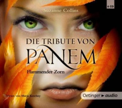 Die Tribute von Panem. Flammender Zorn (6 CD) - Suzanne Collins