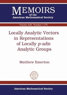 Locally Analytic Vectors in Representations of Locally $p$-adic Analytic Groups - Matthew J. Emerton